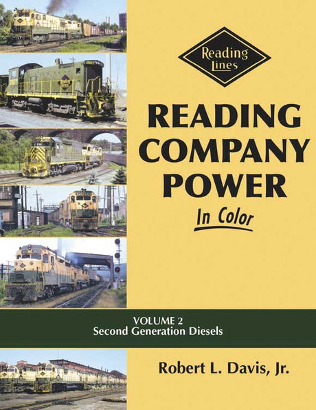 Reading Company Power In Color -- Volume 2: Second Generation Diesels