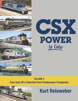 CSX Power in Color -- Volume 2: Four-Axle GEs Inherited from Predecessors (Hardcover, 128 Pages)-1