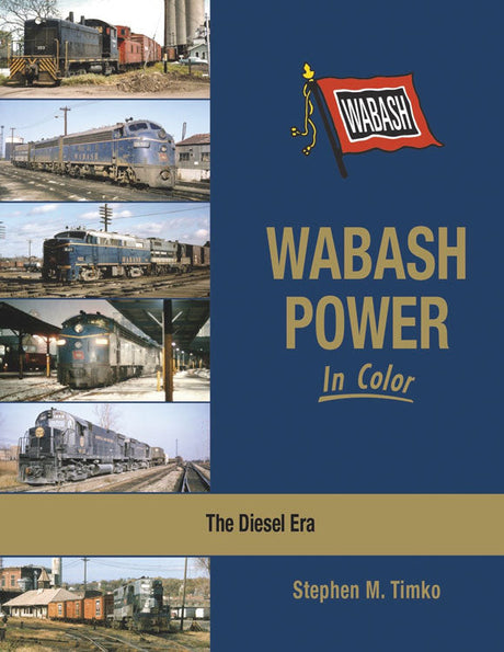 Wabash Power in Color -- The Diesel Era