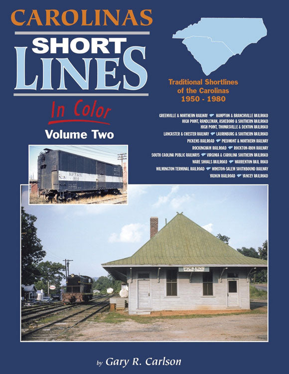 Carolinas Short Lines in Color: Volume 2 -- 1950-1980