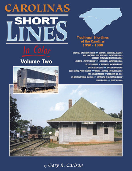 Carolinas Short Lines in Color: Volume 2 -- 1950-1980