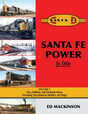 Santa Fe Power in Color -- Volume 1: Alco, Baldwin and FM (Hardcover, 128 Pages)