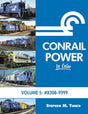 Conrail Power in Color -- Volume 5: 8308-9999, Hardcover, 128 Pages