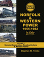 Norfolk & Western Power 1955-82 in Color -- Volume 3: 2nd Generation Roadswitchers and Newer Power Hardcover, 128 Pages