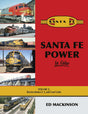 Santa Fe Power in Color -- Volume 2: Electro-Motive E-, F- and Cowl Units (Hardcover, 128 Pages)