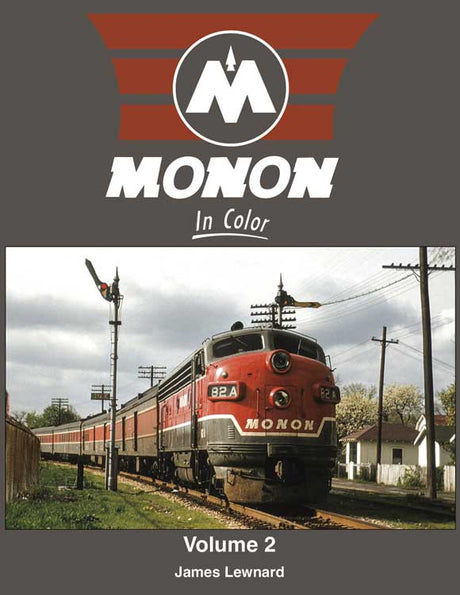 Monon in Color -- Volume 2 (Hardcover, 128 Pages)