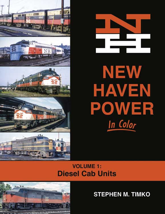 New Haven Power in Color -- Volume 1: Diesel Cab Units (Hardcover, 128 Pages)
