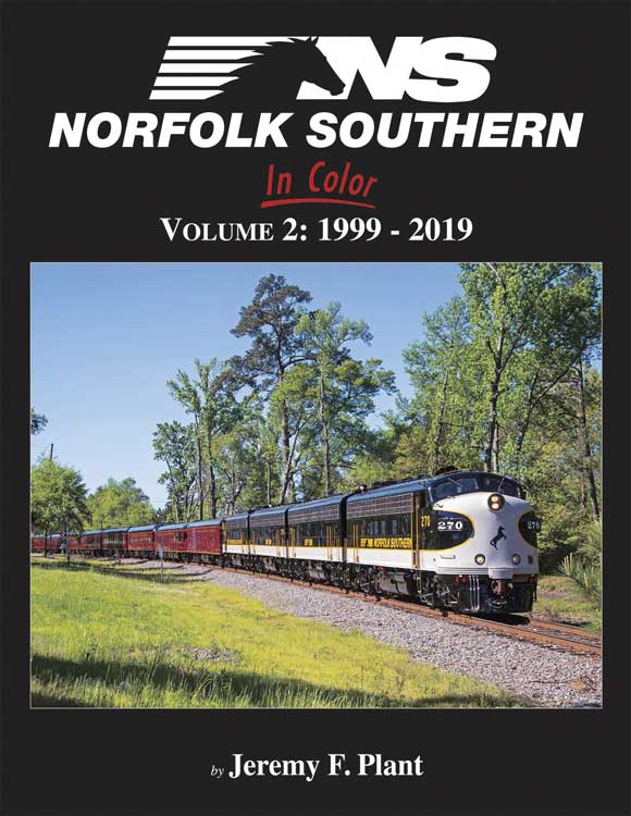 Norfolk Southern in Color -- Volume 2: 1999-2019 (Hardcover, 128 Pages)