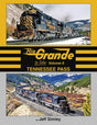 Rio Grande In Color -- Volume 6: Tennessee Pass (Hardcover, 128 Pages)