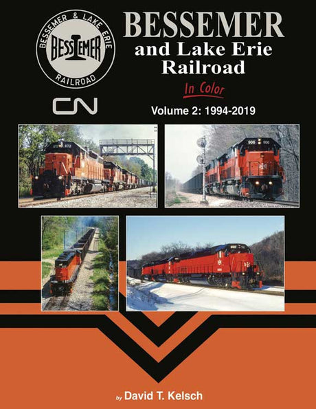 Bessemer and Lake Erie Railroad in Color -- Volume 2: 1994-2019 (Hardcover, 128 Pages)