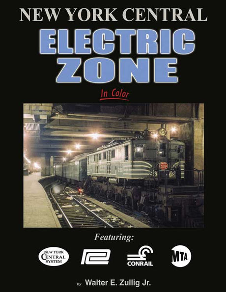 New York Central Electric Zone in Color -- Hardcover, 128 Pages