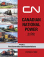 Canadian National Power in Color -- Volume 1: First Generation Roadswitchers