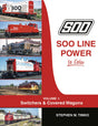 Soo Line Power in Color -- Volume 1: Switchers & Covered Wagons (Hardcover, 128 Pages)