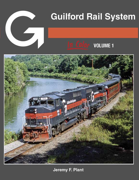 Guilford Rail System in Color -- Volume 1