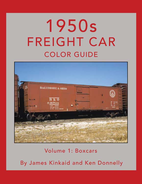 1950s Freight Car Color Guide -- Volume 1: Boxcars