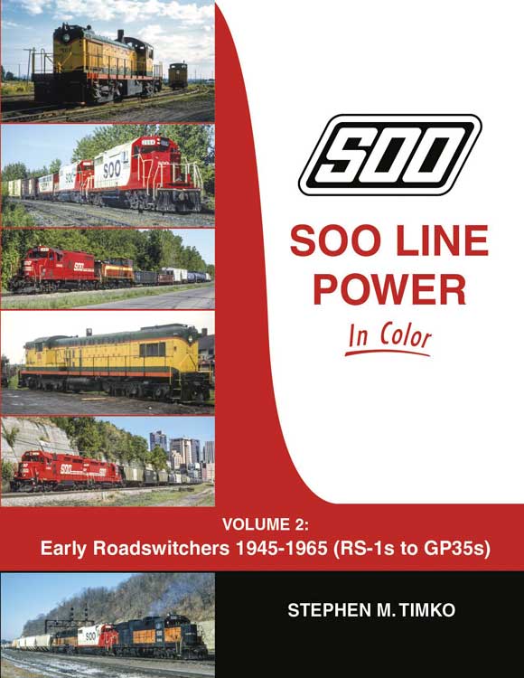 Soo Line Power in Color -- Volume 2: Early Roadswitchers 1945-1965 (RS-1s to GP35s)