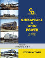 Chesapeake & Ohio Power in Color -- Volume 1: Switchers, Es, and Fs