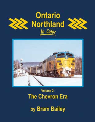 Ontario Northland in Color -- Volume 2: The Chevron Era (Hardcover, 128 pages)