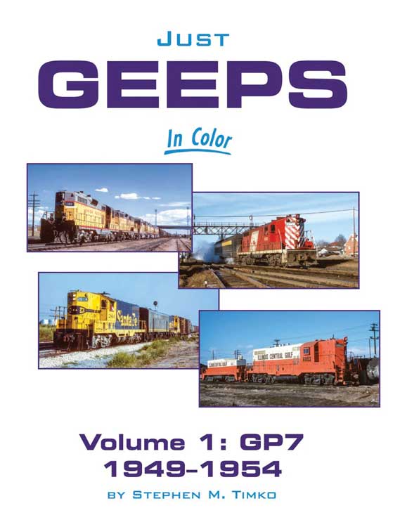 Just Geeps in Color -- Volume 1: GP7 1949-1954