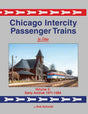 Chicago Intercity Passenger Trains In Color -- Volume 2: Early Amtrak 1971-1984, Hardcover, 128 Pages