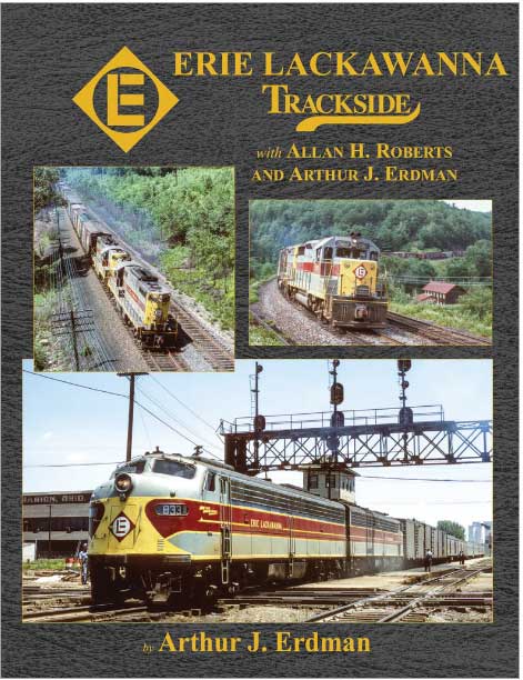 Erie Lackawanna Trackside -- With Allan H. Roberts & Arthur J. Erdman