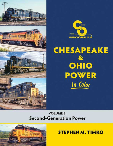 Chesapeake & Ohio Power in Color -- Volume 3: Second-Generation Power