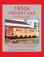 1950s Freight Car Color Guide -- Volume 2, Hardcover, 128 Pages