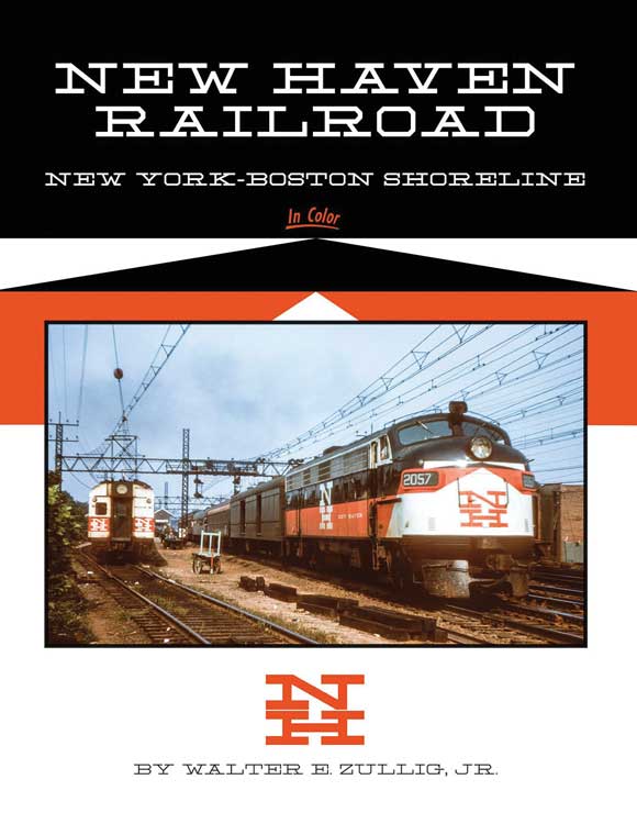 New Haven Railroad -- New York-Boston Shoreline in Color, Hardcover, 128 Pages