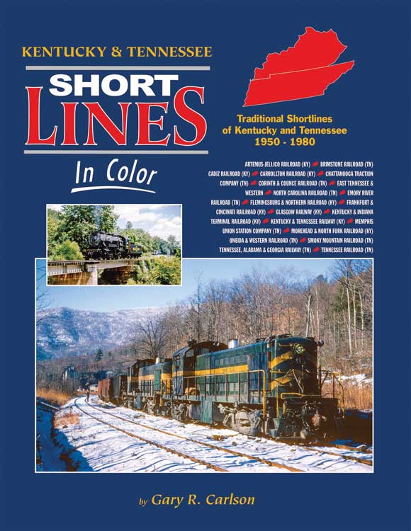 Kentucky & Tennessee Shortlines in Color -- Hardcover, 128 Pages