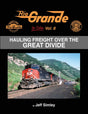 Rio Grande in Color -- Volume 8: Hauling Freight over the Great Divide (Hardcover, 128 Pages)