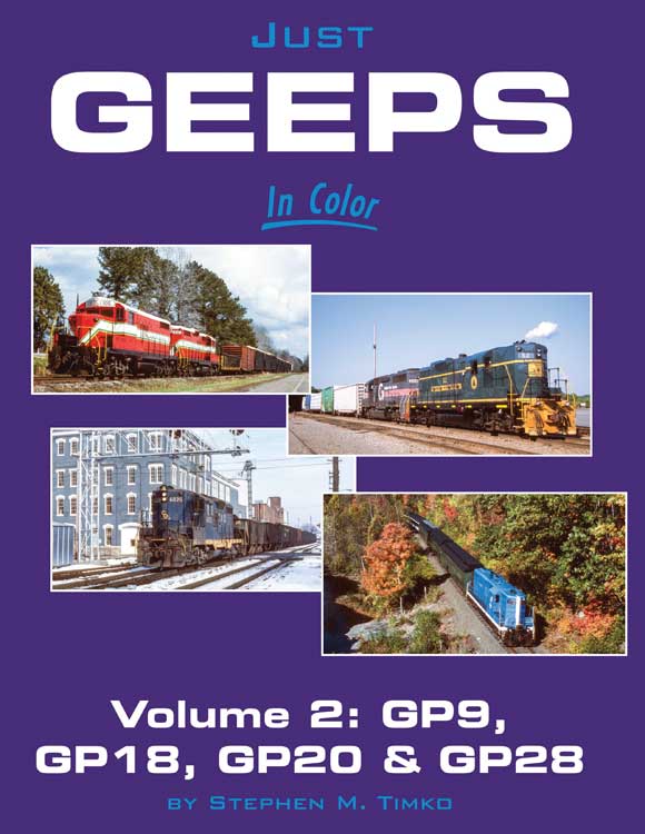 Just Geeps in Color -- Volume 2: GP9, 18, 20, 28, Hardcover, 128 Pages