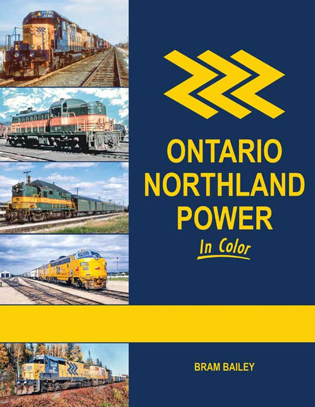 Ontario Northland Power in Color -- Hardcover, 128 Pages
