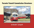 Toronto Transit Commission Streetcars -- Softcover, 96 Pages