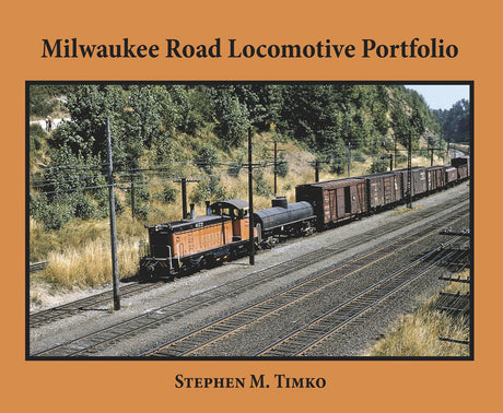 Milwaukee Road Locomotive Portfolio -- Softcover, 96 pages