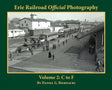 Erie Railroad Official Photography -- Colume 2: C to F, Softcover, 128 Pages, Black & White