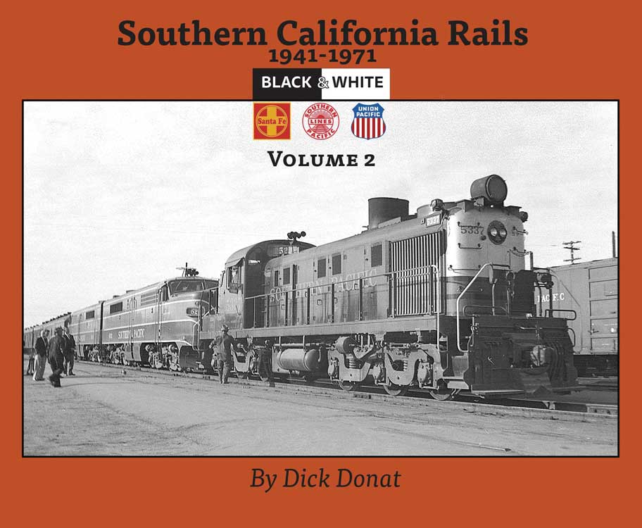 Southern California Rails 1941-1971 -- Volume 2