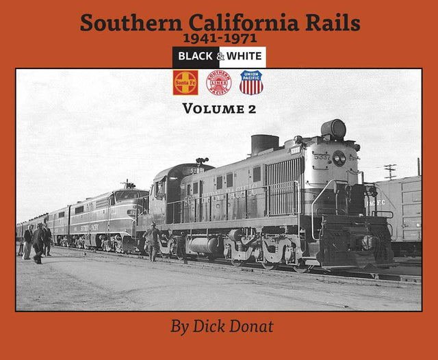 Southern California Rails 1941-1971 -- Volume 2