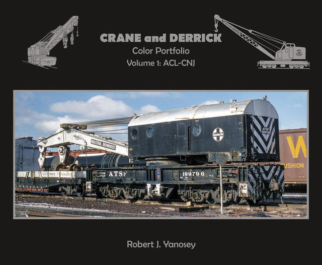 Crane and Derrick Color Portfolio -- Volume 1: ACL - CNJ
