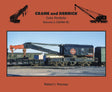 Crane and Derrick Color Portfolio -- Volume 2: CNW - EL