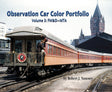 Observation Car Color Portfolio -- Volume 3: FW&D-MTA (Softcover, 96 Pages)