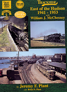 Book -- Trackside/East of the Hudson:1941-1953 with Bill McChesney