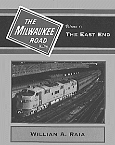 Book -- Milwaukee Road In Color Volume 1:  The East End