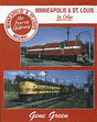 Book -- Minneapolis & St. Louis Railway in Color