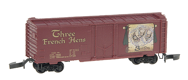 12 Days of Christmas Series; 50' Plug Door Boxcar w/Marklin(R) Couplers -- #3 "Three French Hens"