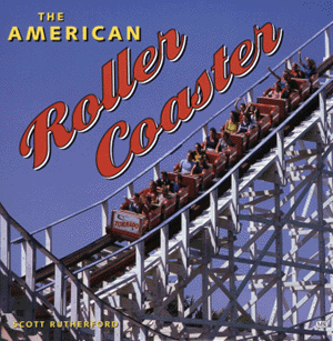 Book -- The American Roller Coaster