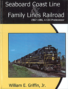 TLC Publication Book -- Seaboard Coast Line & Family Lines Railroad 1967-1986-A CSX Predecessor
