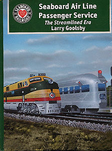 TLC Publication Book -- Seaboard Air Line Passenger Service: The Streamlined Era 176 Pages