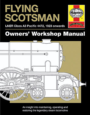 Flying Scotsman Manual -- Owners' Workshop Manual
