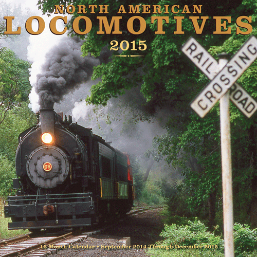 North American Locomotives 2015 Calendar -- 16-Month Calendar (September 2014 - December 2015)
