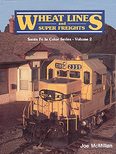 Santa Fe In Color Series - Volume 2 -- Wheat Lines & Super Freights